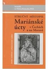 kniha Stručný místopis mariánské úcty v Čechách a na Moravě, Portál 2005