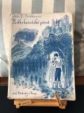 kniha Podkrkonošské písně, Ant.Plechatý v Praze 1946