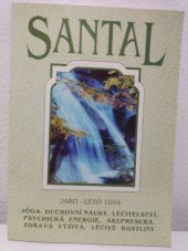 kniha SANTAL Jaro-léto 1994 - jóga, duchovní nauky, léčitelství, psychická energie, akupresura ,zdravá výživa ,léčivé rostliny, Santal 1994