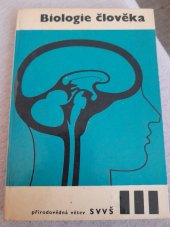 kniha Biologie člověka pro 3. ročník středních všeobecně vzdělávacích škol Přírodovědná větev, SPN 1965