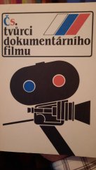 kniha Čs. tvůrci dokumentárního filmu, Oddělení tiskové služby Ústřední půjčovny filmů 1983