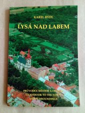 kniha Lysá nad Labem průvodce městem a okolím = guidebook to the town and surroundings, s.n. 1995