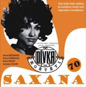 kniha Saxana 70 Dívka na koštěti - v hlavní roli zpěvačka Petra Černocká, AOS Publishing 2019