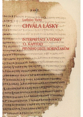 kniha Chvála lásky interpretace a účinky 13. kapitoly Prvního listu Korinťanům, Univerzita Palackého 2008