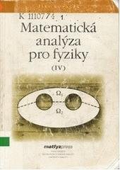 kniha Matematická analýza pro fyziky (IV), Matfyzpress 2003