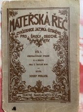 kniha Mateřská řeč I, - Pro 2. školní rok - Cvičebnice jazyka českého pro školy obecné., Státní nakladatelství 1923