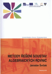 kniha Metody řešení soustav algebraických rovnic, Univerzita Palackého v Olomouci 2012