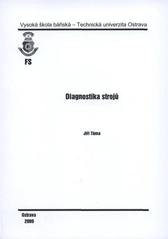 kniha Diagnostika strojů, Vysoká škola báňská - Technická univerzita Ostrava 2009