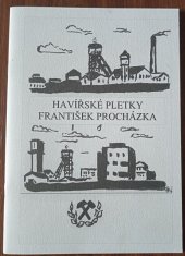 kniha Havířské pletky   , s.n. 2016