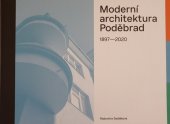 kniha Moderní architektura Poděbrad 1897–2020, město Poděbrady 2022