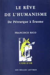 kniha Le Reve de l´humanisme De Pétrarque a Érasme, Les Belles Lettres 2002