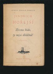 kniha Života bído, ty nejsi dědičná!, Mladá fronta 1951