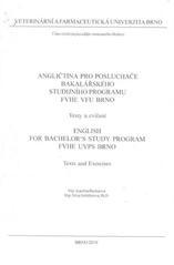 kniha Angličtina pro posluchače bakalářského studijního programu FVHE VFU Brno texty a cvičení = English for bachelor's study program FVHE UVPS Brno : texts and exercises, Veterinární a farmaceutická univerzita Brno 2010