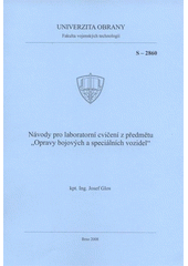 kniha Návody pro laboratorní cvičení z předmětu "Opravy bojových a speciálních vozidel", Univerzita obrany 2008