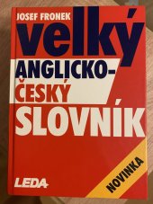 kniha Velký anglicko-český slovník Comprehensive English-Czech dictionary, Leda 2008