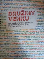 kniha Družiny venku Pro družiny, které se nebojí objevovat, tvořit, řádit a žasnout venku, Vzdělávací centrum TEREZA 2018