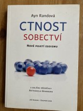 kniha Ctnost a sobectví Nové pojetí egoismu s dalšími příspěvky N.Brandena, Jiří Kinkor Dauphin 2018