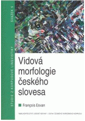 kniha Vidová morfologie českého slovesa, Nakladatelství Lidové noviny 2007