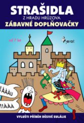 kniha Strašidla z hradu Hrůzova vylušti příběh děsivé Eulálie, Pierot 2010