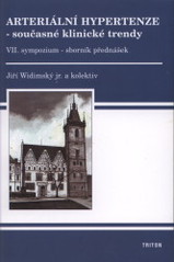 kniha Arteriální hypertenze - současné klinické trendy VII. sympozium - sborník přednášek, Triton 