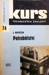 kniha Potrubářství Úvod do prac. oboru potrubář a pomůcka ke školení : Určeno pro dělníky, učně a studenty, SNTL 1964