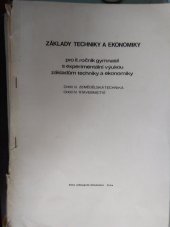 kniha Základy techniky a ekonomiky pro 2. ročník gymnasií s experimentální výukou základům techniky a ekonomiky. Oddíl 3, - Zemědělská technika., SPN 1973