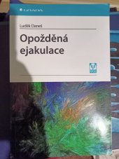 kniha Opožděná ejakulace, Grada 2015