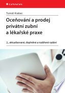 kniha Oceňování a prodej privátní zubní a lékařské praxe, Grada 2015