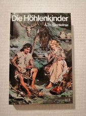 kniha Die Hohlenkinder trilogie -Im Heimlichen Grund / Im Pfahlbau / Im Steinhaus, Franckh-Kosmos 1991