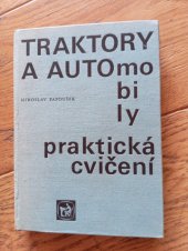 kniha Traktory a automobily praktická cvičení , Státní zemědělské nakladatelství 1977