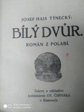 kniha Bílý dvůr Román z Polabí, Ot. Čermák 1930
