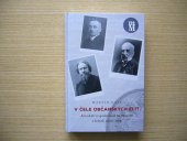 kniha V čele občanských elit Advokáti a společnost na Moravě v letech 1869-1914, Matice moravská 2015