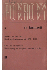 kniha Pokroky ve farmacii 2. - Nová psychofarmaka let 1973-1977, Avicenum 1980