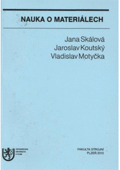 kniha Nauka o materiálech, Západočeská univerzita v Plzni 2010