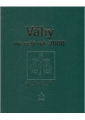 kniha Váhy 22.9. (17 hod. 46 min.) až 23.10. (03 hod. 09 min.) : [horoskopy na rok 2008] : [průvodce vaším osudem po celý rok 2008], Baronet 2007