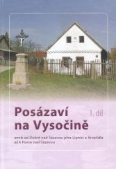 kniha Posázaví na Vysočině  aneb od Dobré nad Sázavou přes Lipnici a Stvořidla až k Horce nad Sázavou 1. díl, Zbyněk Barger 2013