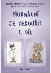 kniha Normální je nekouřit 1. - Pro 1. třídu základní školy, Paido 2005