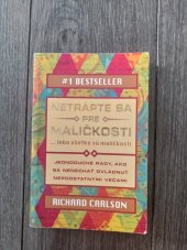 kniha Netrápte sa pre maličkosti , Eastone Books 2013