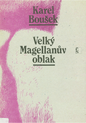 kniha Velký Magellanův oblak tři poémy a plán básně, Československý spisovatel 1987