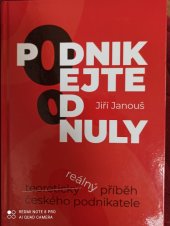 kniha Podnikejte od nuly Reálný příběh českého podnikatelé, Bookla 2023