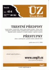 kniha Trestní předpisy Přestupky : podle stavu k 9.2.2004, Sagit 2004