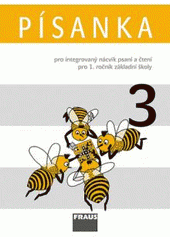 kniha Písanka pro integrovaný nácvik psaní a čtení pro 1. ročník základní školy, Fraus 2007