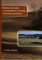 kniha Hodnocení půdy v podmínkách ochrany životního prostředí, Ústav zemědělské ekonomiky a informací 