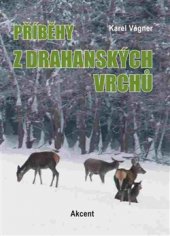 kniha Příběhy z drahanských vrchů, Akcent 2015