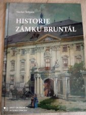 kniha Historie zámku Bruntál, Muzeum 2009