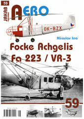 kniha Focke Achgelis Fa 223 / VR-3 v Československu, Jakab 2019