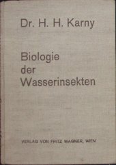 kniha Biologie der Wasserinsekten.  Ein Lehr- und Nachschlagebuch über die wichtigsten Ergebnisse der Hydro-Entomologie, Verlag von Fritz Wagner 1934