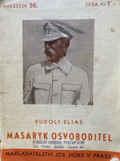 kniha Masaryk Osvoboditel S fotografiemi T.G. Masaryka z let mladosti i z dob presidentství, Josef Hokr 1936