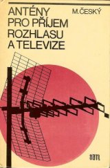 kniha Antény pro příjem rozhlasu a televize určeno [též] žákům odb. škol, SNTL 1978