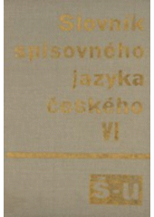 kniha Slovník spisovného jazyka českého 6. - Š-U, Academia 1989